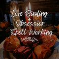 Binding Obsession Working | Strong Commitment | Crazy In Love