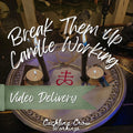 Break Them Up Candle Working - Video Delivery Ritual
